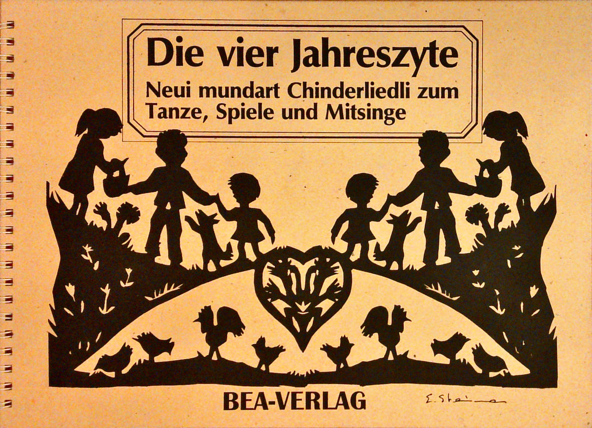 Die vier Jahreszyte: Neui mundart Chinderliedli zum Tanze, Spiele und Mitsinge. Mit Kassette