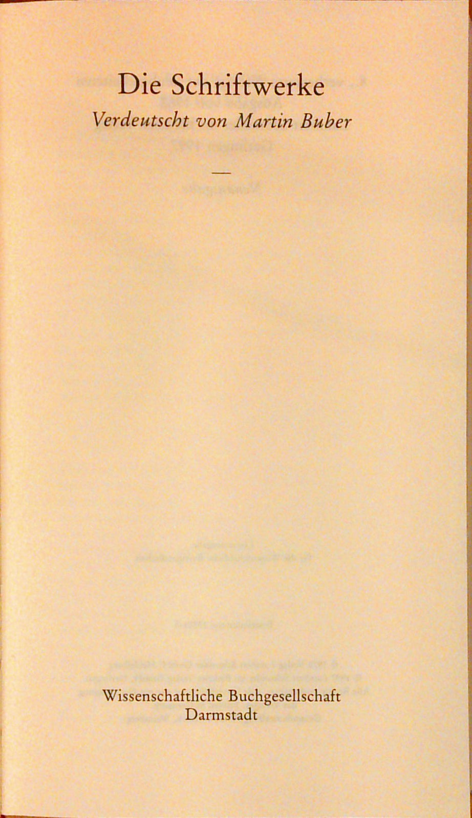 Die Schriftwerke - 4 Bände: Verdeutscht von Martin Buber, gemeinsam mit Franz Rosenzweig