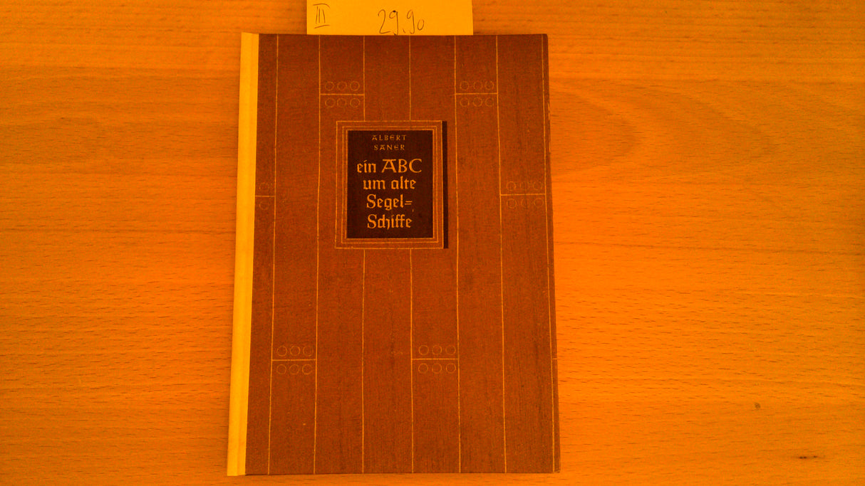 Ein ABC um alte Segelschiffe