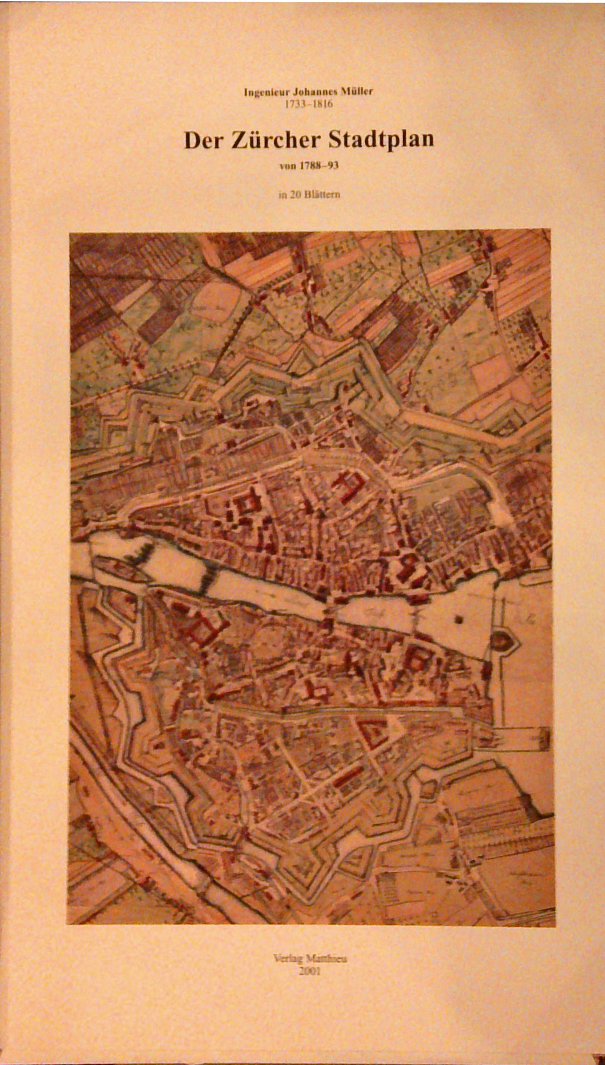 Der Zürcher Stadtplan von 1788-93 in 20 Blättern