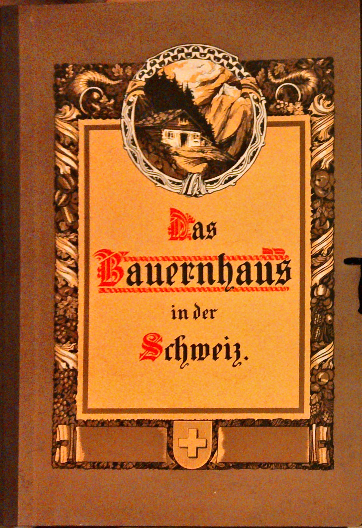 Das Bauernhaus in der Schweiz. 62 losen Tafeln