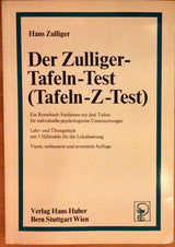 Der Zulliger-Tafeln-Test. (Tafeln-Z-Test) mit 3 Hilfstafeln für die Lokalisierung.