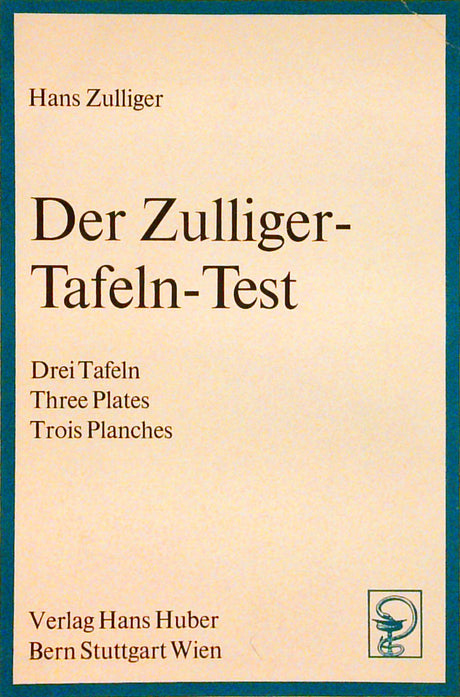Der Zulliger-Tafeln-Test. (Tafeln-Z-Test) mit 3 Hilfstafeln für die Lokalisierung.