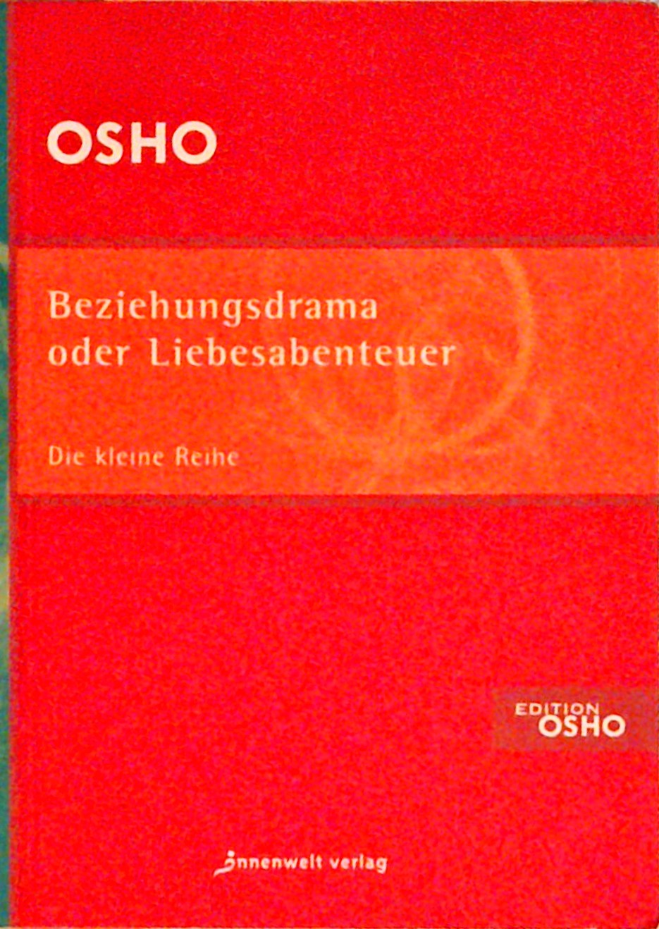 Beziehungsdrama oder Liebesabenteuer (Die kleine Reihe)