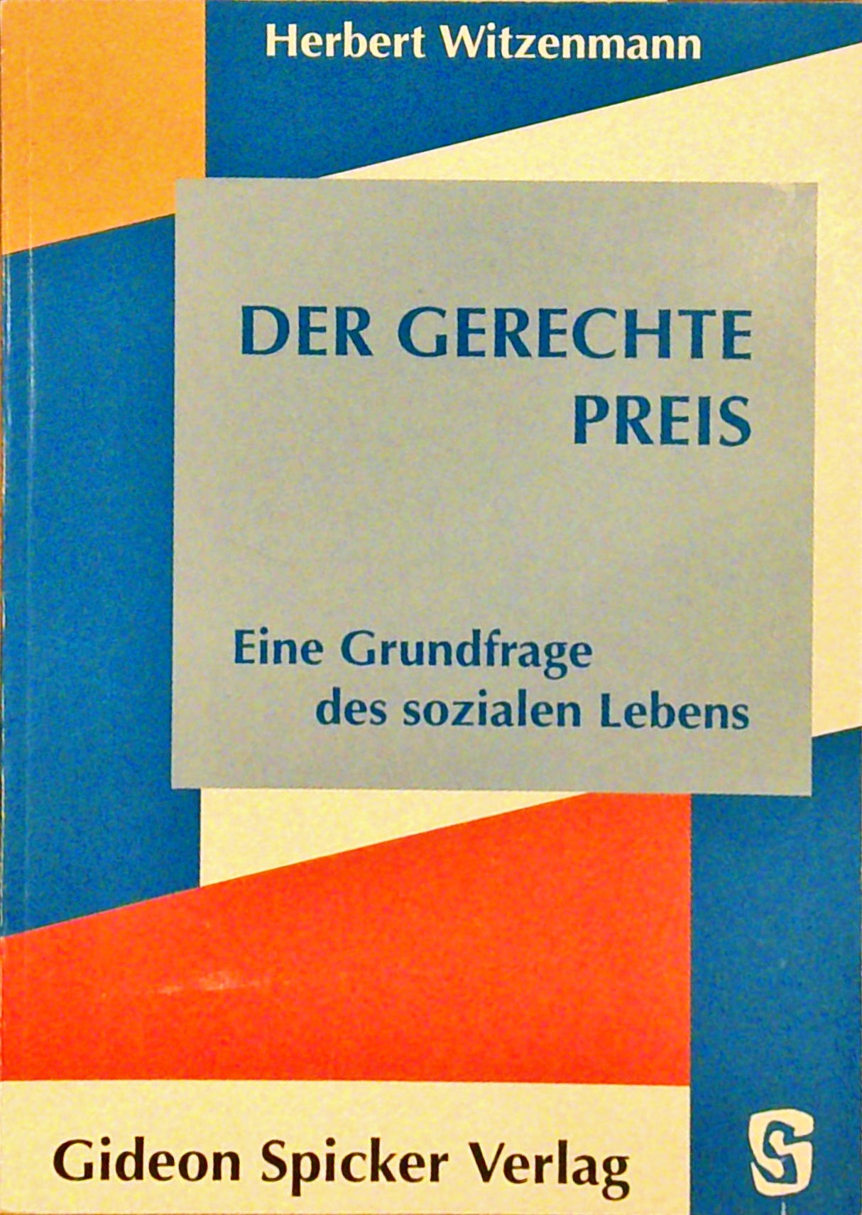 Der gerechte Preis: Eine Grundfrage des sozialen Lebens