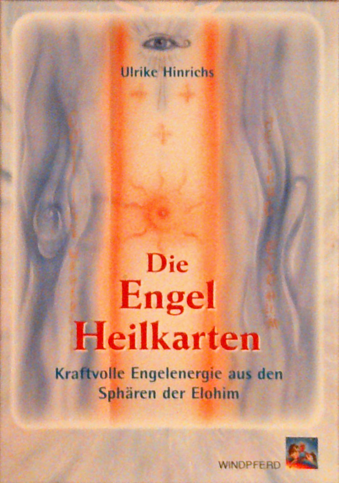 Die Engel Heilkarten : Kraftvolle Engelenergie aus den Sphären der Elohim. Set mit Handbuch und 18 Erzengelkarten