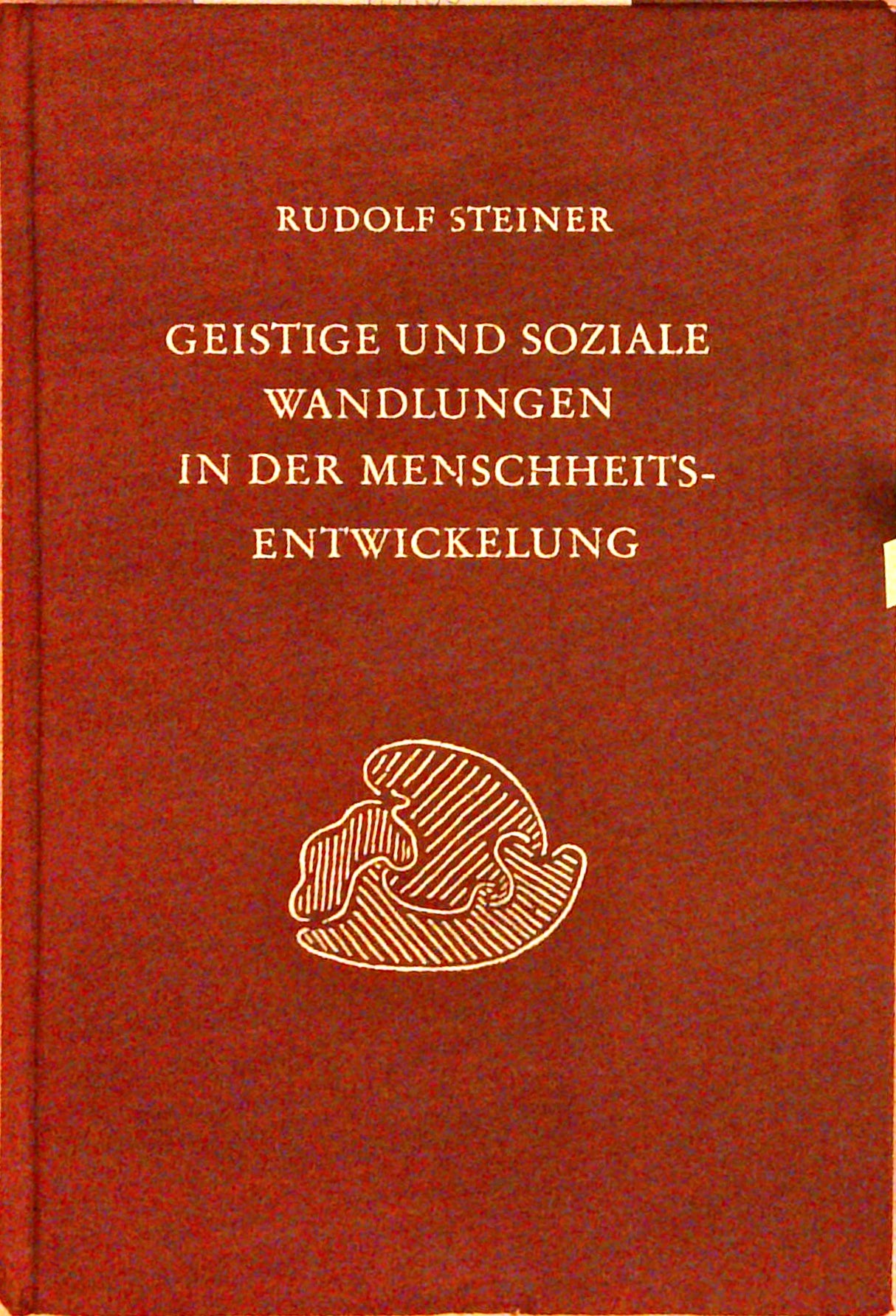 Geistige und soziale Wandlungen in der Menschheitsentwickelung