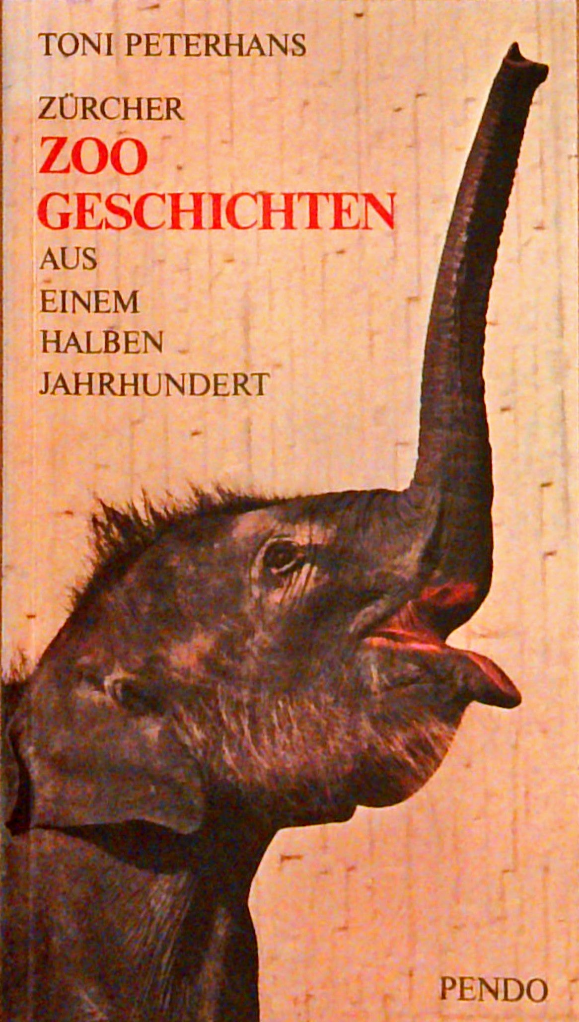 Zürcher Zoo-Geschichten. Aus einem halben Jahrhundert