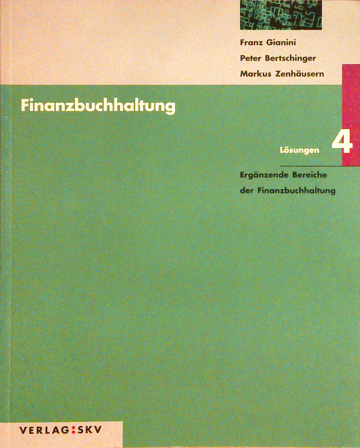 Finanzbuchhaltung 4 / Ergänzende Bereiche der Finanzbuchhaltung: Theorie und Aufgaben