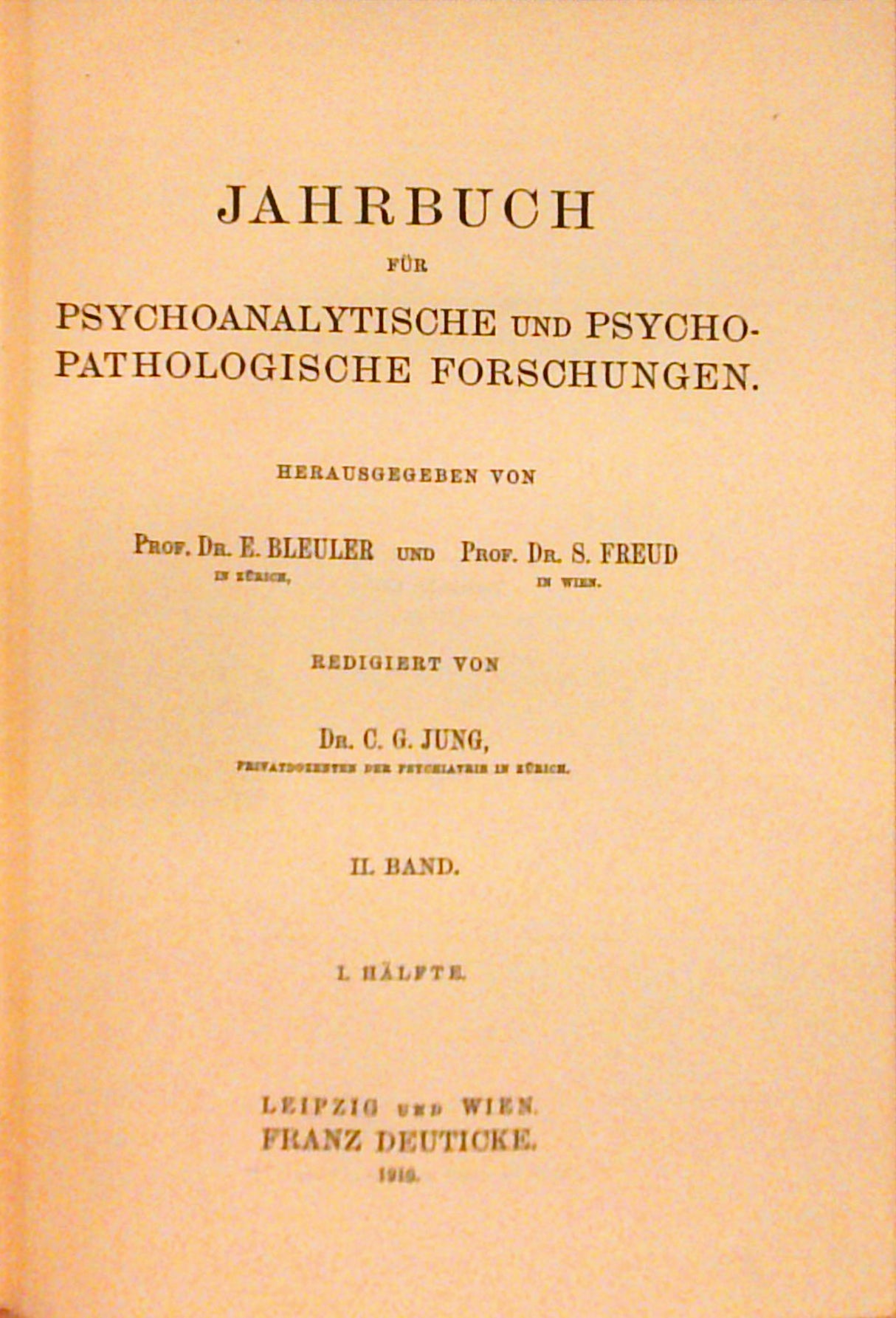 Jahrbuch für psychoanalytische und psychopathologische Forschungen. Band II. 1. + 2.Hälfte