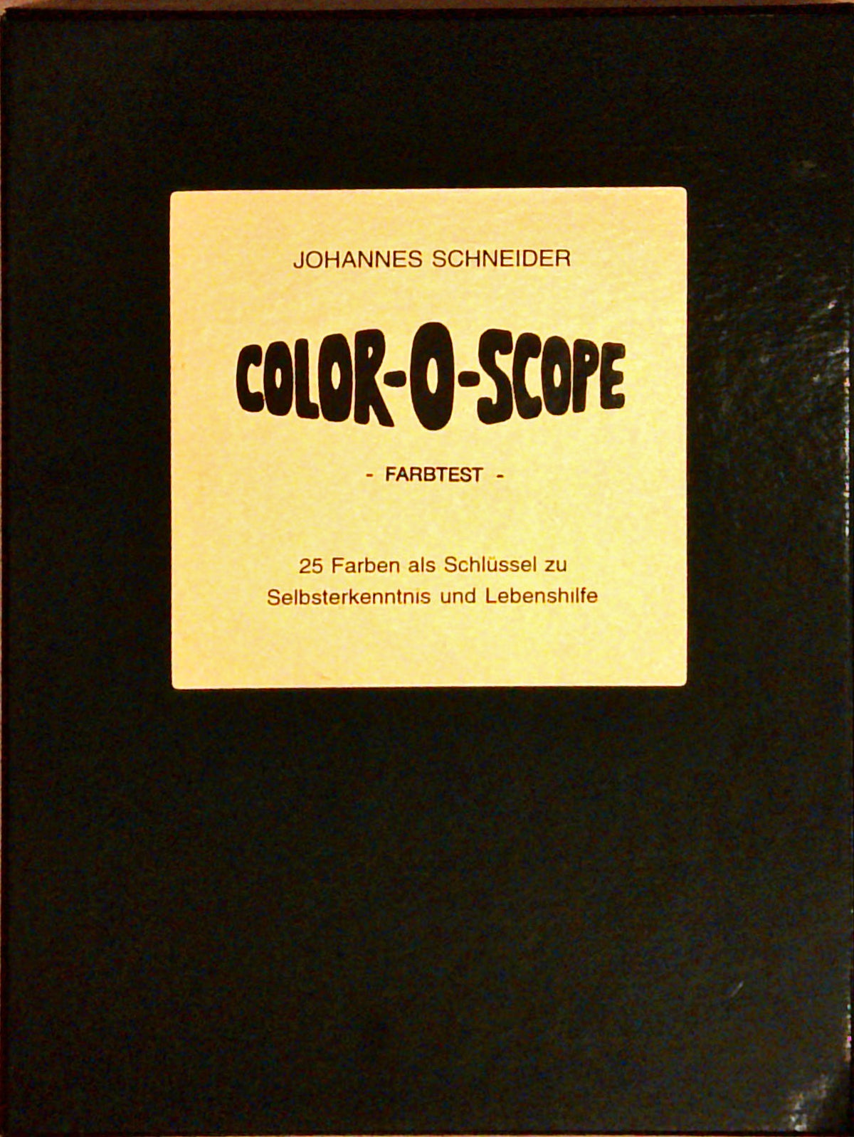 Color-O-Scope. 25 Farben als Schlüssel zu Selbsterkenntnis und Lebenshilfe.