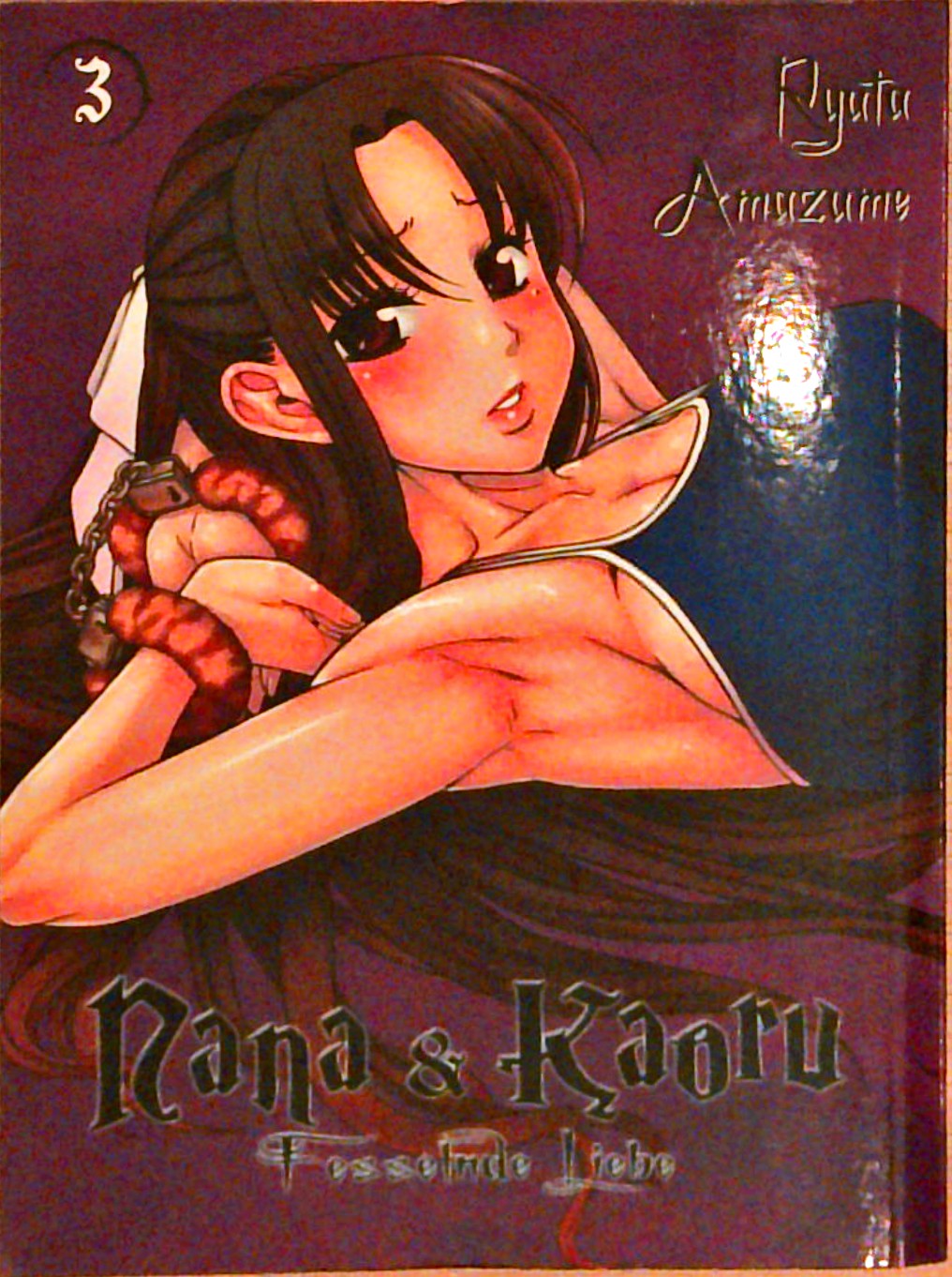 Nana & Kaoru - Fesselnde Liebe, Bände 1-3.