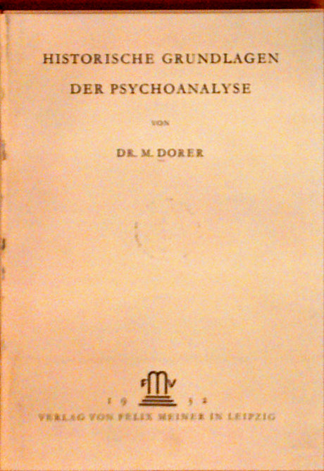 Historische Grundlagen der Psychoanalyse. Handgebundenes Faksimile der Ausgabe 1932.