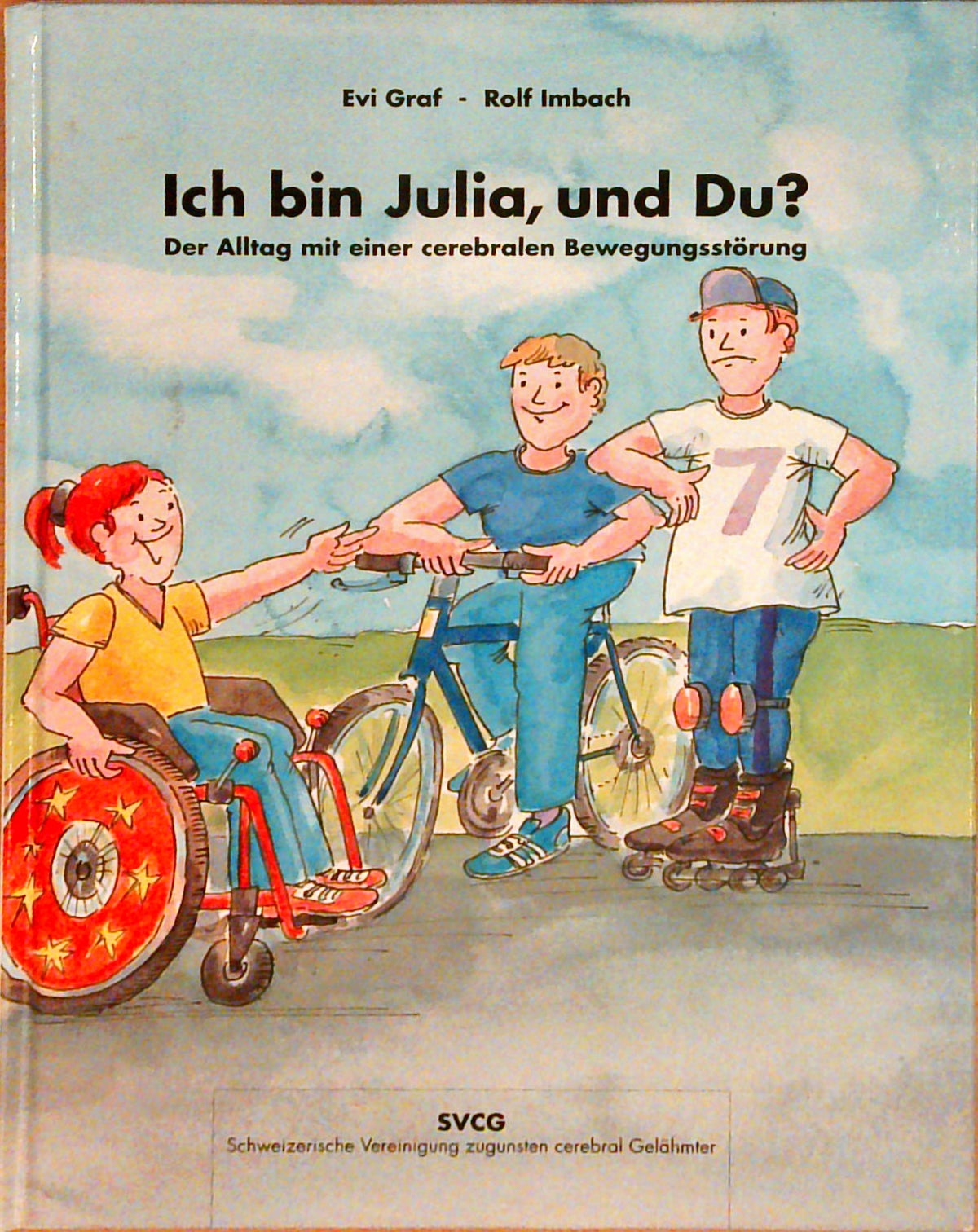 Ich bin Julia, und Du? Der Alltag mit einer cerebralen Bewegungsstörung.