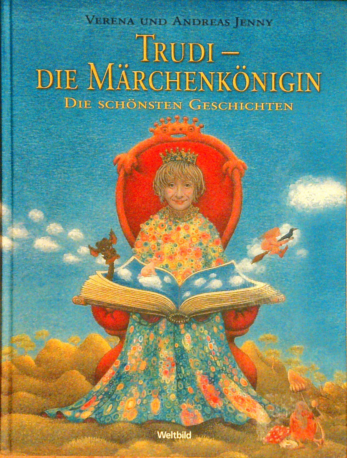 Trudi - die Märchenkönigin. Die schönsten Geschichten.