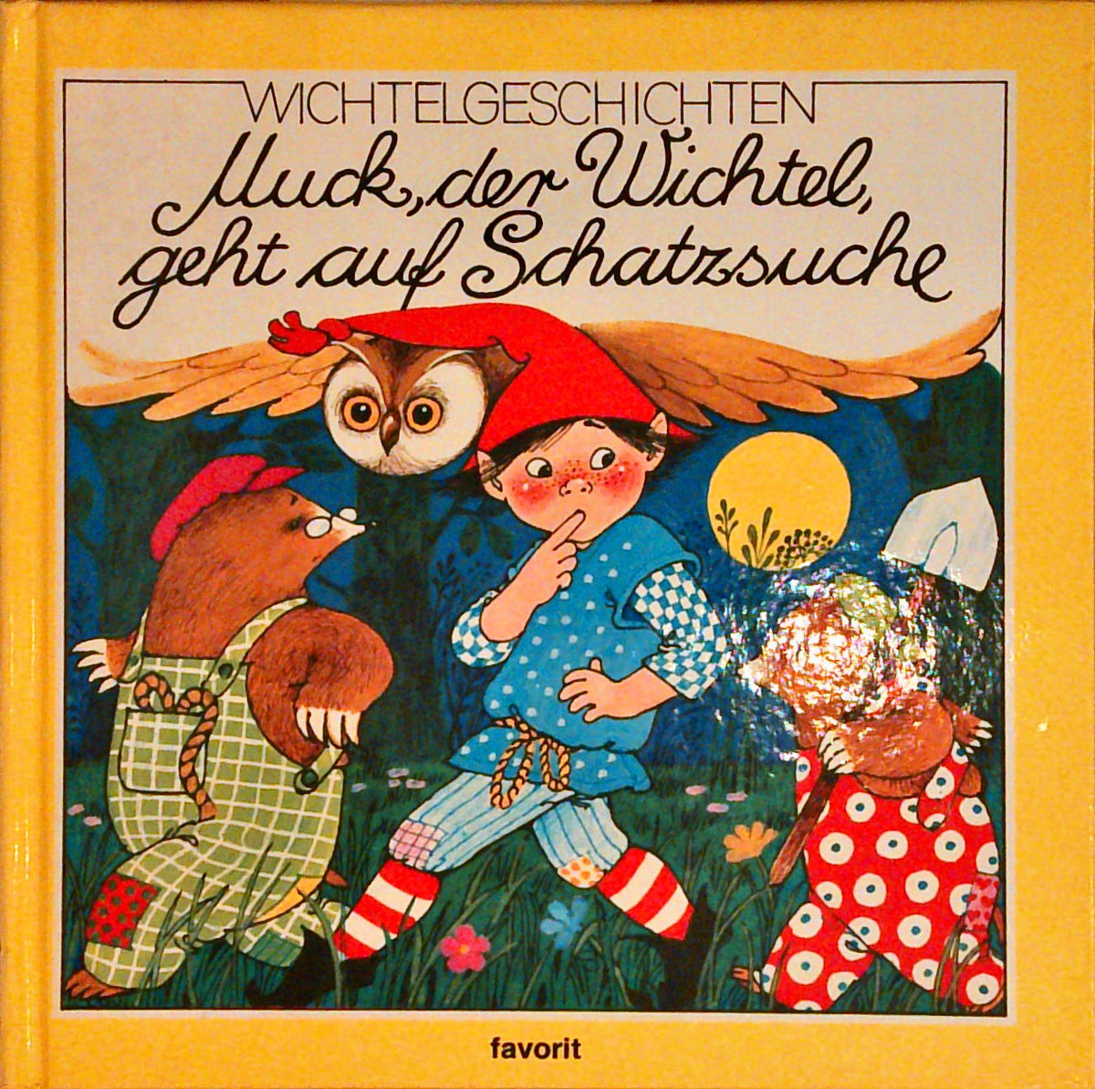 Wichtelgeschichten. Muck, der Wichtel, geht auf Schatzsuche.